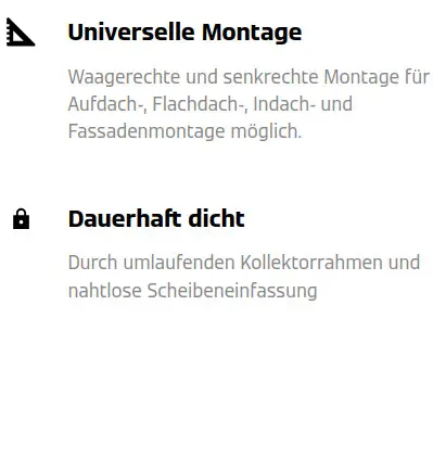 Universelle Montage: Waagerechte und senkrechte Montage für Aufdach-, Flachdach-, Indach- und Fassadenmontage möglich. Dauerhaft dicht.