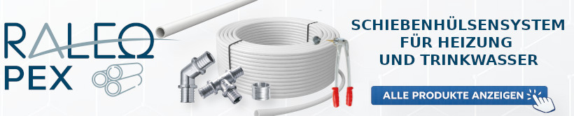 RALEO PEX Schiebehülsensystem für Heizung und Trinkwasser – alle Produkte anzeigen